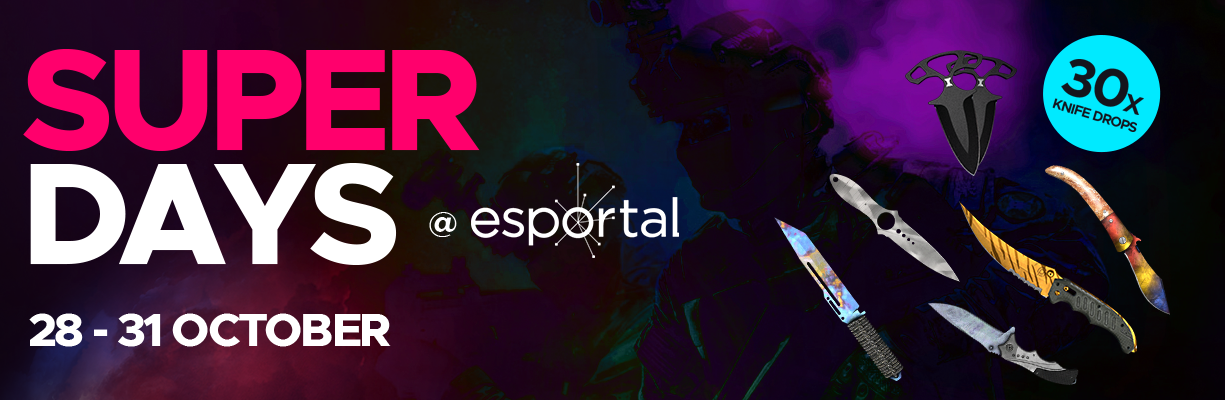 Esportalin Super Days on täällä – 30x Knife Droppia!